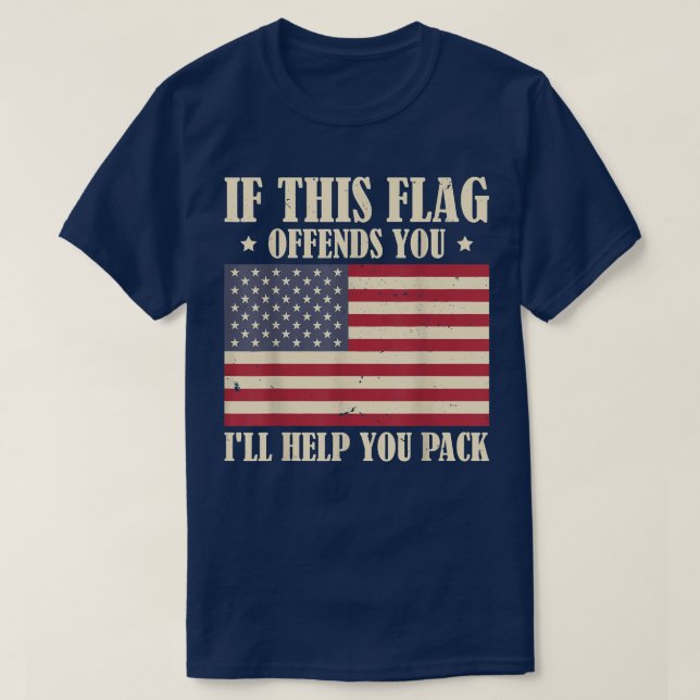 T-shirt Si ce drapeau vous offense, je vous aiderai à empo (Design devant)
