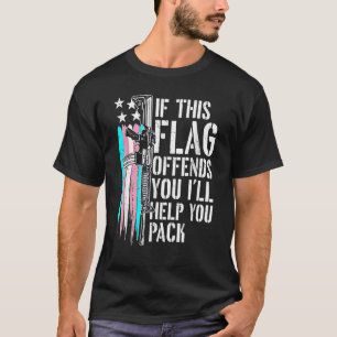 T-shirt Si ce drapeau vous offense, je vous aiderai à pren