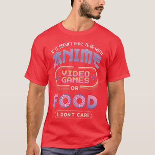 T-shirt Si ce n'est pas Anime Jeux Vidéo nourriture Je ne