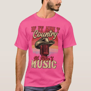 T-shirt Si ce n'est pas country, ce n'est pas musique Cowb