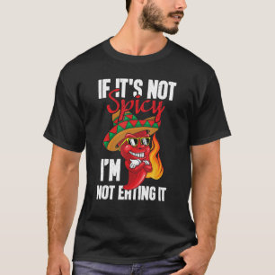 T-shirt Si ce n'est pas épicé je ne le mange pas - Mexicai