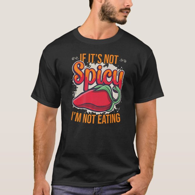 T-shirt Si ce n'est pas épicé, je ne mange pas d'épices de (Devant)