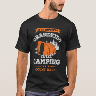 T-shirt Si Cela Concerne Les Petits-Enfants Et Le Camping
