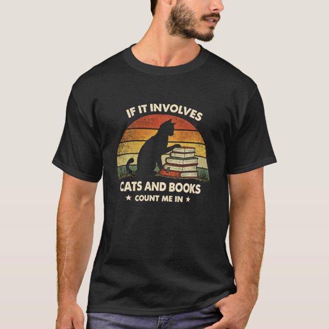T-shirt Si cela implique des chats et des livres, comptez- (Devant)