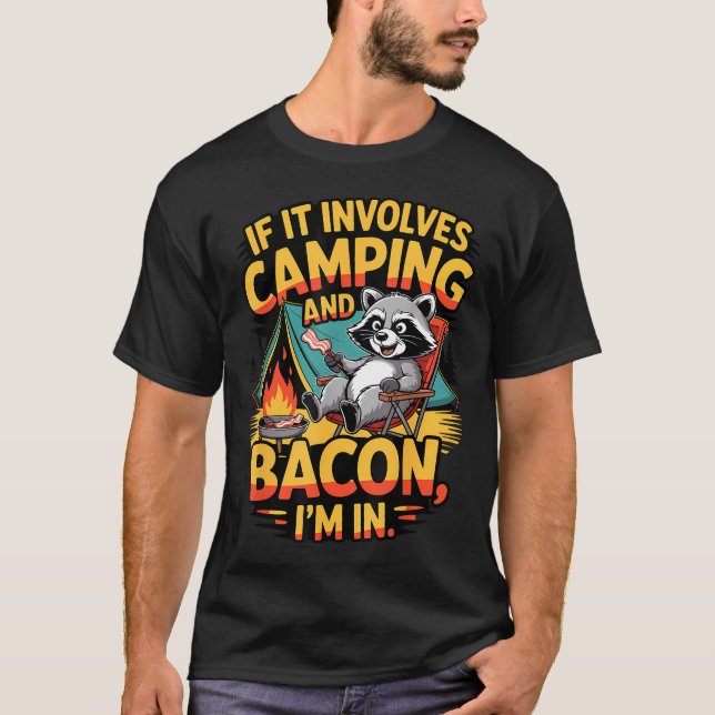 T-shirt Si cela implique le camping et le camping de raton (Devant)