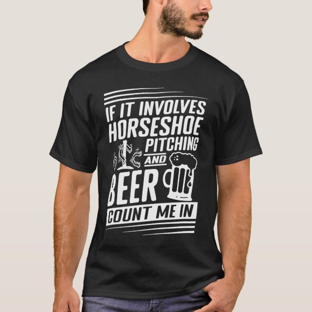T-shirt Si cela implique le lancer de fer à cheval, compte (Devant)