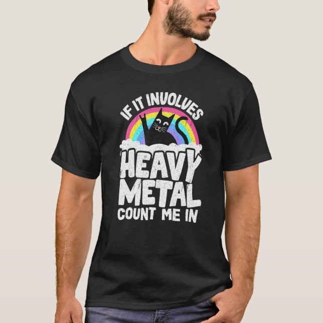 T-shirt Si cela implique un chat de métal lourd, comptez-m (Devant)
