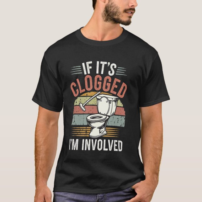 T-shirt Si c'est bouché, j'interviens (Devant)