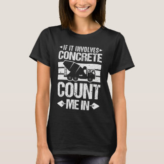 T-shirt Si C'Est Concret Compter Concret Me Compter Dans C