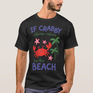 T-shirt Si Crabby Veuillez Retourner À La Plage Spring Bre
