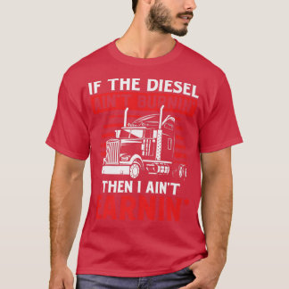 T-shirt Si Diesel ne brûle pas conducteur de camion de cam