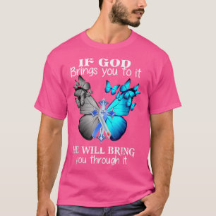 T-shirt Si Dieu t'amène vers lui, Il t'amènera à travers