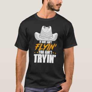 T-shirt Si Dirt Ain't Flyin Horse Bull Riding Pour Hommes 