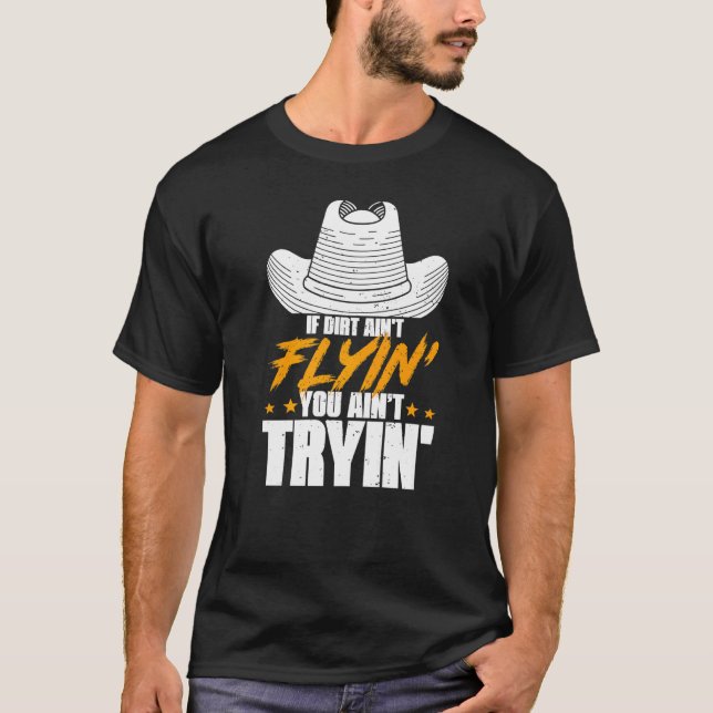 T-shirt Si Dirt Ain't Flyin Horse Bull Riding Pour Hommes  (Devant)
