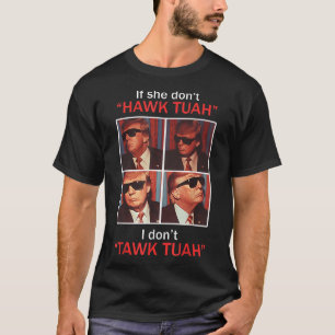 T-shirt Si Elle N'Est Pas Foutaise Tuah Je Ne Suis Pas Tru