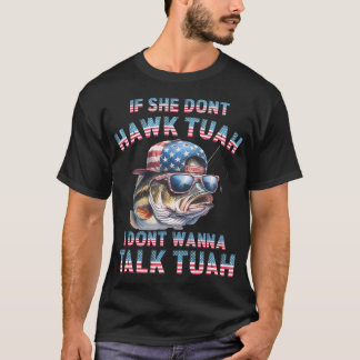T-shirt Si Elle N'Hawk Tuah Je Ne Veux Pas Parler Tuan