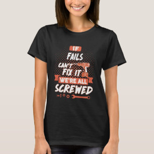 T-shirt Si FAILS ne parvient pas à le réparer, nous somm