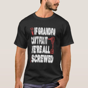 T-shirt Si grand-père ne peut pas le réparer Non nous somm