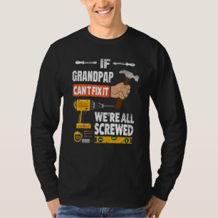 T-shirt Si Grandpap ne peut pas le réparer nous sommes tou
