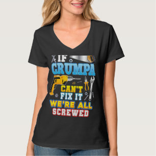 T-shirt Si Grumpa ne peut pas le réparer, nous sommes tous
