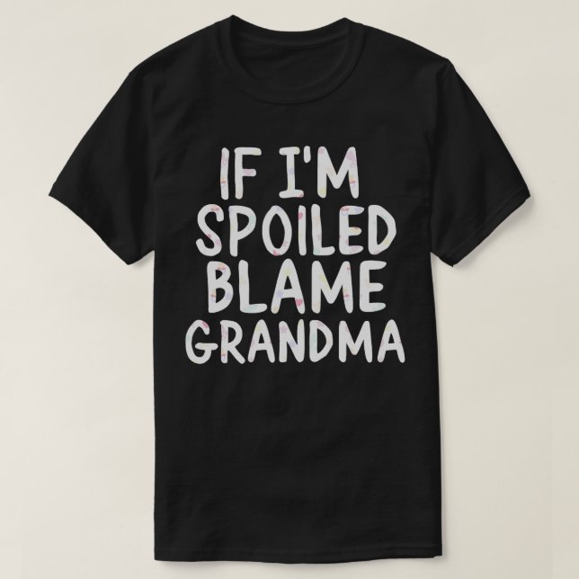T-SHIRT SI IM SPOITIÉ LA RESPONSABILITÉ GRANDMA 1 (Design devant)