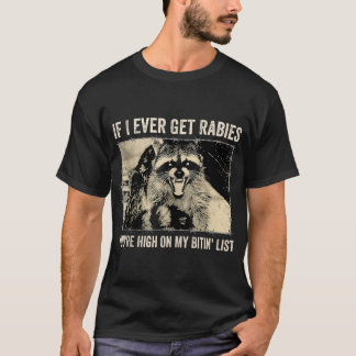 T-shirt Si J'Ai Déjà Des Rageurs, Tu Es Sur Ma Liste De Ba
