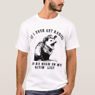 T-shirt Si J'Ai Déjà Eu De La Rage, Tu Es Debout Sur Mon B