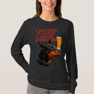 T-shirt Si J'Ai Un Bon Boisson Doberman Le Week-End
