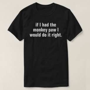 T-shirt si j'avais le texte blanc de la patte singe