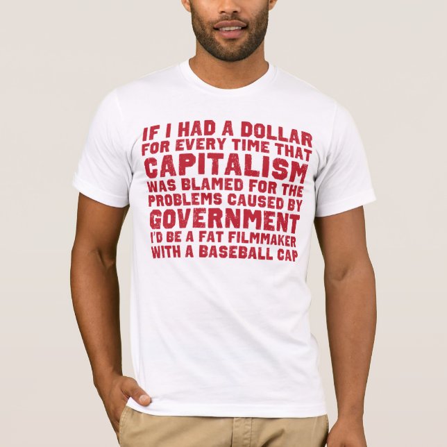 T-shirt Si j'avais une chemise du dollar (Devant)