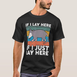 T-shirt Si Je Lui Dis Ici Si Je Lais Juste Ici Opossum Cut