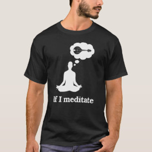 T-shirt Si Je Médite Du Mandolin