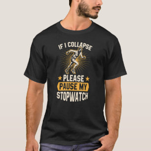 T-shirt Si Je M'Effondre S'Il Vous Plaît Suspendre Mon Sto