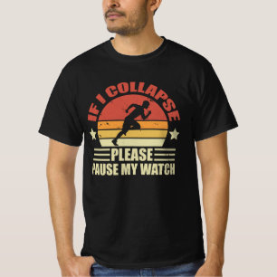 T-shirt Si je m'effondre veuillez suspendre ma montre cour