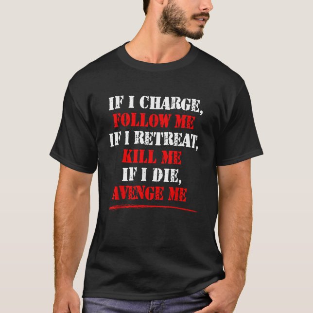 T-shirt Si Je Meure, Avenge-Moi (Devant)