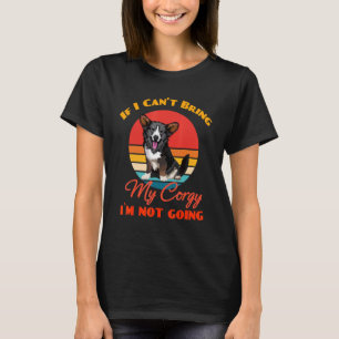 T-shirt Si je n'arrive pas à amener mon Cardigan Welsh Cor