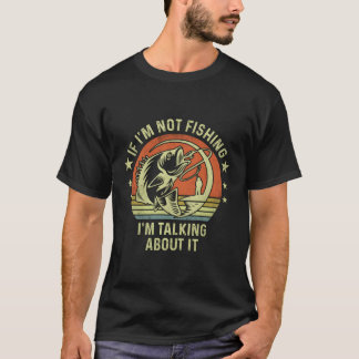 T-shirt Si Je Ne Pêche Pas, Je Parle De Pêche