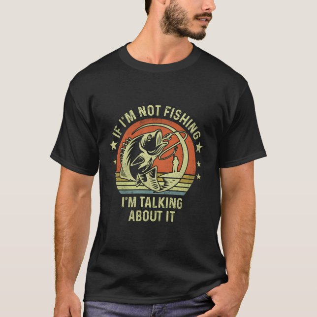 T-shirt Si Je Ne Pêche Pas, Je Parle De Pêche (Devant)