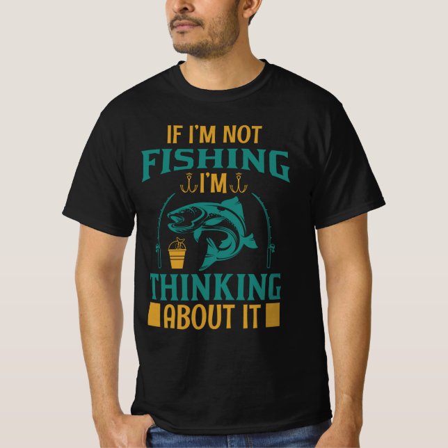 T-shirt Si je ne pêche pas, je pense à ça (Devant)