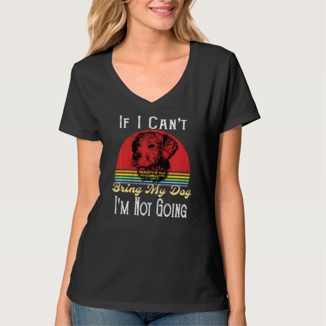 T-shirt Si je ne peux pas amener mon chien, je ne vais pas (Devant)