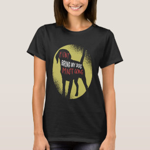 T-shirt Si je ne peux pas amener mon chien, je n'irai pas