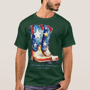 T-shirt Si je ne peux pas porter mes bottes Cowboy
