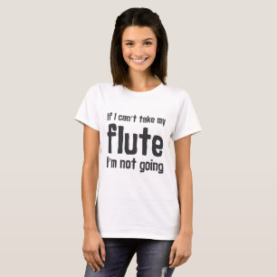 T-shirt Si je ne peux pas prendre ma cannelure, je ne vais