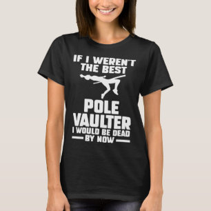 T-shirt si je n'étais pas la meilleure piste et le meilleu