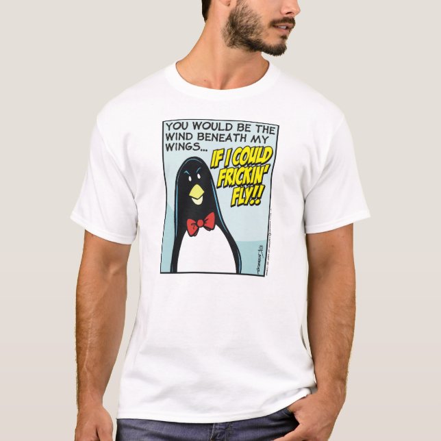 T-shirt Si Je Pouvais Frickin' Fly ! (Devant)