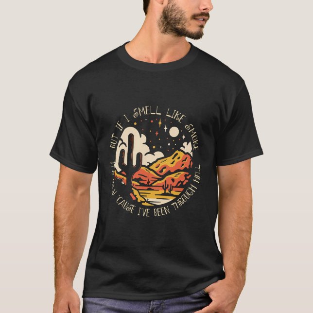 T-shirt Si Je Sens Fumer C'Est Seulement Parce Que J'Ai Ét (Devant)
