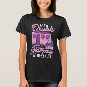 T-shirt Si je suis ivre, c'est la faute de mes amis qui cr