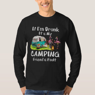T-shirt Si je suis ivre, c'est la faute de mon ami de Camp