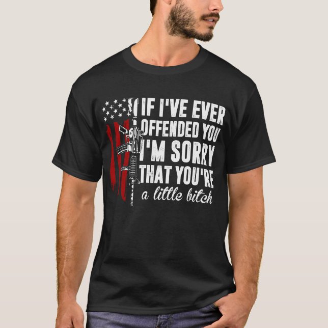T-shirt Si je vous ai déjà offensé, je suis désolé America (Devant)