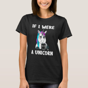 T-shirt Si j'étais une licorne, ce serait de mauvaise hume